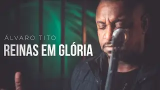 Reinas Em Glória - Álvaro Tito [VOZ E PIANO]