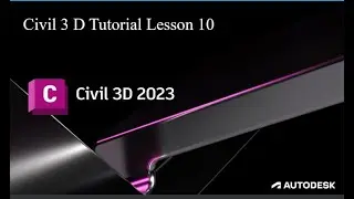 Civil 3 D 2023 Tutorial Lesson  10  Grading