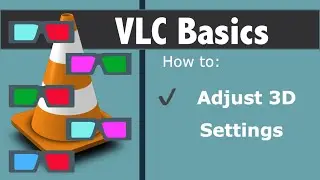 Adjust 3D Colour Scheme In VLC Media Player For Mac