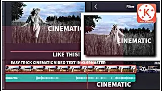 Easy Trick Cinematic Video Text in Kinemaster #1