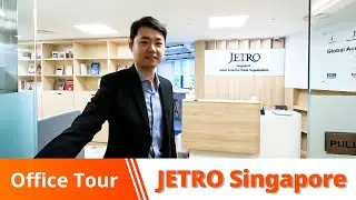 Office Tour：JETRO Singapore