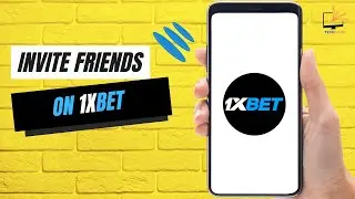 How to Invite Friends on 1XBET