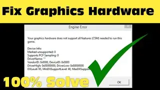 Fix Your Graphics Hardware Does Not Support All Features (CSM) Needed To Run This Games - CSGO Error