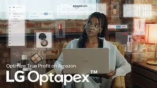 LG Optapex™: Going beyond Amazon ad optimization to drive real profits