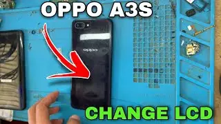 HOW TO CHANGE LCD TOUCH SCREEN OPPO A3S | REPLACEMENT LCD OPPO A3S