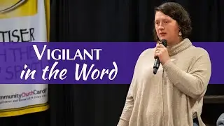 Vigilant in the Word | Grace Pomroy | 6pm 7th January