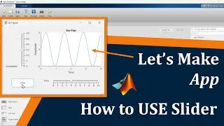 How to plot in UIAxis using Slider in App designer | Matlab App designer Tutorial 4