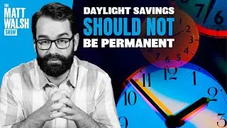 We Should Not Make Daylight Savings Time Permanent. Heres Why