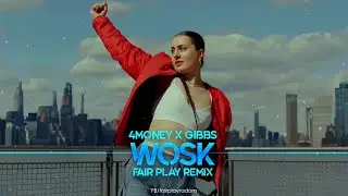 4Money x Gibbs - WOSK (FAIR PLAY REMIX)