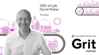 #201 CEO Lyft, David Risher