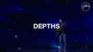 Depths - Hillsong Worship