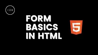 Form Basics in HTML 5 | Learn HTML from Scratch |  HTML Tutorials |#6