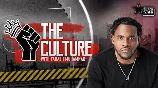 Coming Soon ... The Culture With Farajii Muhammad ONLY on the 