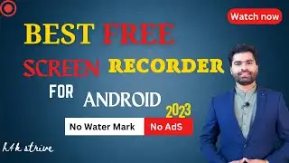 Best Screen Recorder for Android Free 2023 | No Watermark No Ads in Recording | No Recording Limit