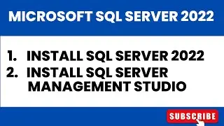 SQL Server 2022 | How to Install Microsoft SQL Server 2022 | Install SQL Server on Windows