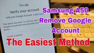 Final Method! Samsung A50 (SM-A505FN), Remove Google Account, Bypass FRP.