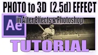 TUTORIAL | How To Animate a Photo | The 2.5D Effect | 3D Using After Effects and Photoshop