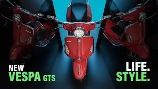 New Vespa GTS. Life. Style.