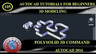 POLY SOLID COMMAND 3D MODELING || BASIC TUTORIALS FOR BEGINNERS || AUTO CAD 2016