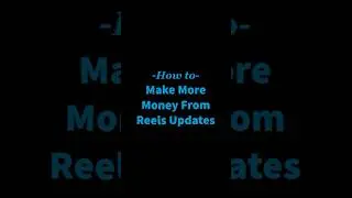 How to make more money from Reels updates! #LYFEMarketing