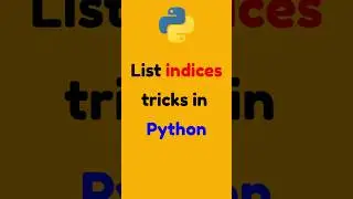 List indices tricks in Python #python #w3camps