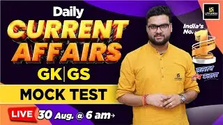 30 August 2024 | Daily Current Affairs | Mock Test #10 | Kumar Gaurav Sir