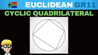 Circle Geometry Grade 11 : Cyclic Quadrilateral