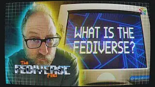 What is the Fediverse?