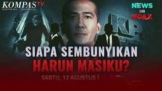 Siapa Sembunyikan Harun Masiku? | NEWS OR HOAX