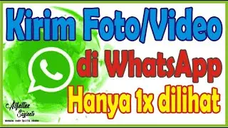 Kirim Foto & Video‼️Sekali Lihat Hilang Sendiri di WhatsApp Menggunakan View Once✅