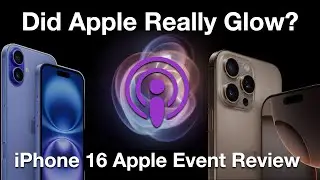 iPhone 16 Apple Event Review | Podcast Breakdown