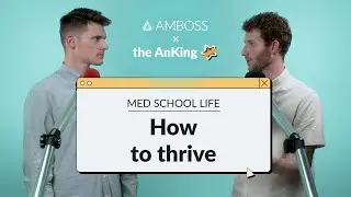 What every medical student needs to know to thrive: Med school advice from the AnKing