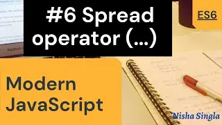 ES6 Tutorial #6: Spread Operator in Javascript | ES6 Feature| Modern Javascript 2021