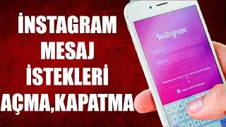 İNSTAGRAM MESAJ İSTEKLERİ AÇMA KAPATMA( ÇOK BASİT )