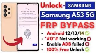 -Unlock Samsung A53 5G FRP Bypass -All Samsung Android 13 Frp Google Account -SamFw V4.9 Unlock Tool