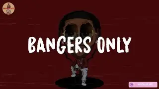 Bangers Only ~ Top Hip Hop Songs 2024 - Best Rap Music Playlist