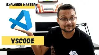 07 Visual Studio Code - master explorer in vscode