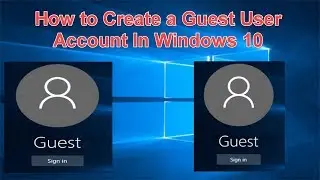 How to Create a Guest User Account In Windows 10 👍