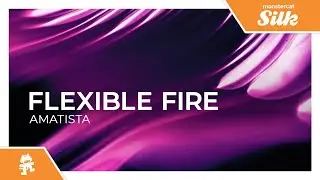 Flexible Fire - Amatista [Monstercat Release]