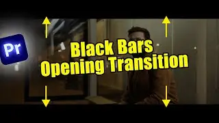 Black Bars Opening Transition Tutorial In Premiere Pro