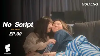 No script | EP.02
