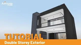 [Tutorial] How to create a Double Story Exterior? | AiHouse