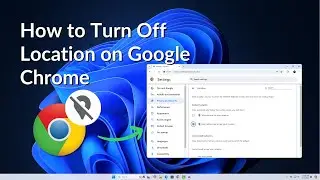 How to Turn Off Location on Google Chrome