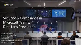 Security & Compliance in Microsoft Teams: Data Loss Prevention
