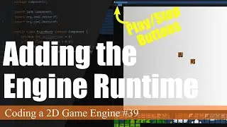 Adding an Engine Runtime (Play/Stop Buttons) | Coding a 2D Game Engine in Java #39