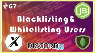 HOW TO MAKE A BLACKLIST/WHITELIST COMMAND (MONGOOSE) | DISCORD.JS | #67