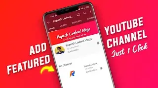 How to add featured channel on YouTube 2021 | How to add featured YouTube channel on YouTube | Hindi