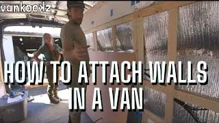 Installing Walls in a Van Conversion |  Ford Transit DIY Van Conversion