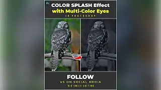 How to Create Color Splash Effect with Multi-Color Eyes - Photoshop Tutorial