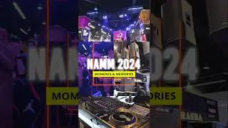 NAMM 2024 Moments & Memories